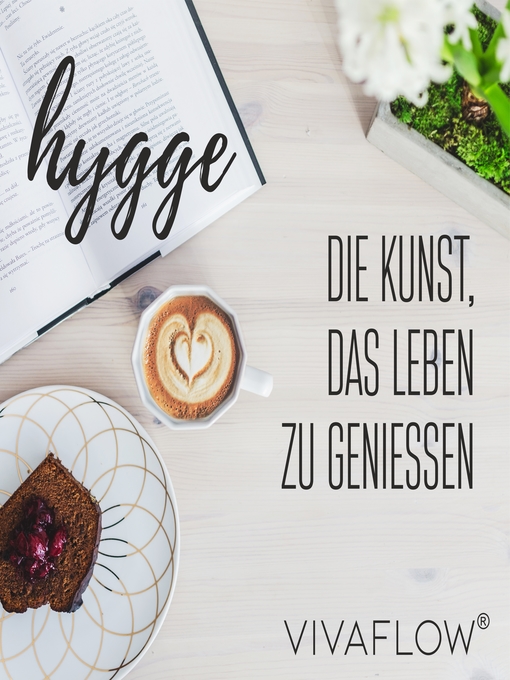 Title details for Hygge – Die Kunst, das Leben zu geniessen by Katja Schütz - Available